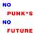 [NO PUNK*S NO FUTURE]